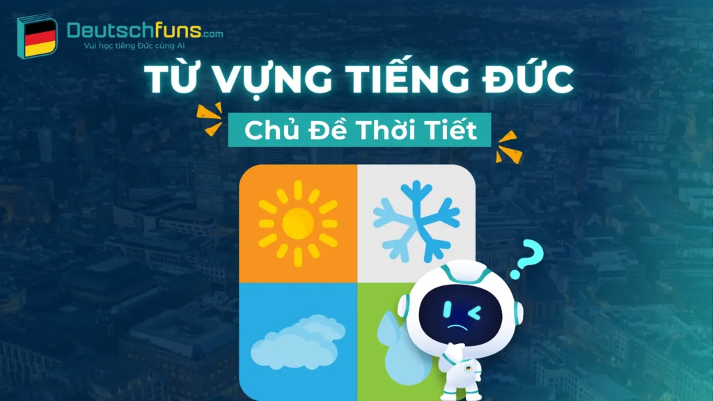 từ vựng tiếng đức về thời tiết