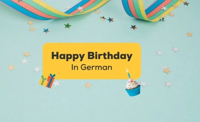 Cách nói chúc mừng sinh nhật tiếng Đức phổ biến ở Đức